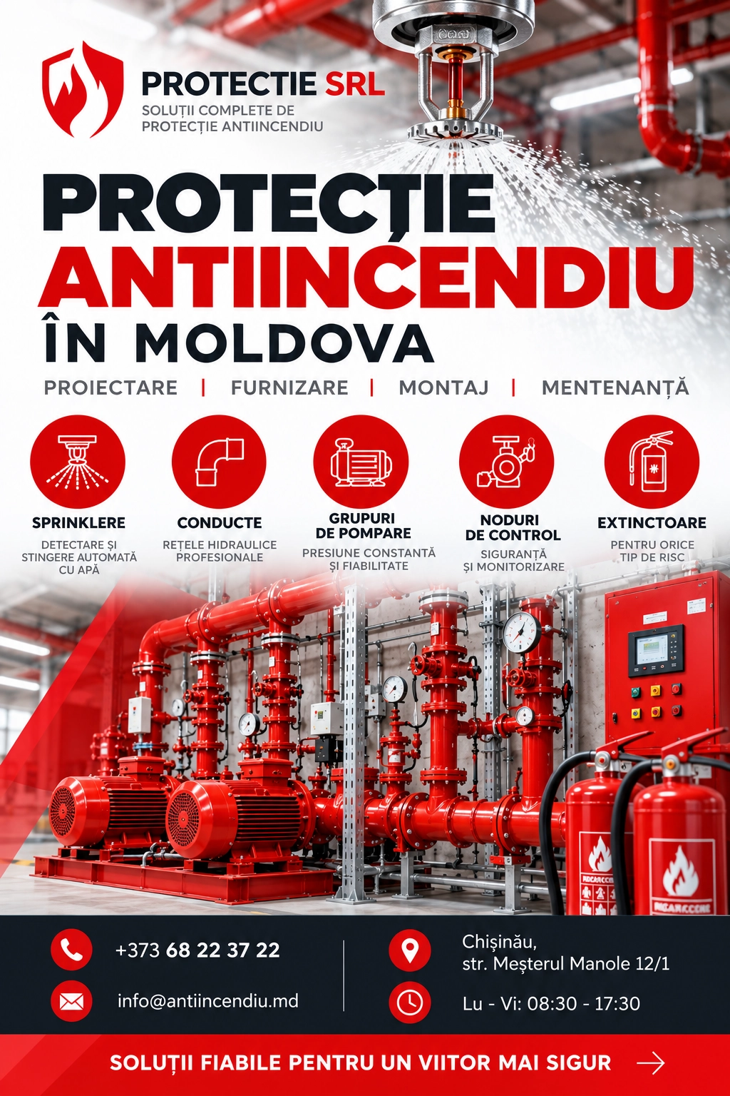 Sisteme de protectie antiincendiu in Moldova. Proiectare, livrare, montaj si mentenanta la cel mai inalt nivel.